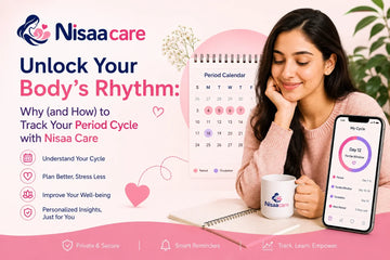 Unlock Your Body’s Rhythm: Why (and How) to Track Your Period Cycle with Nisaa Care